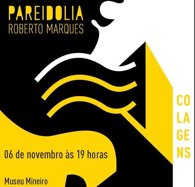 Museu Mineiro inaugura a exposição PAREIDOLIA, com colagens de Roberto Marques
