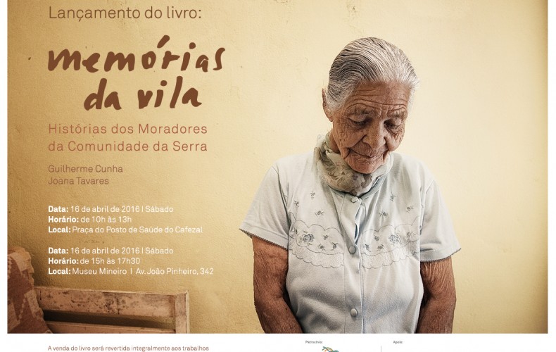 Lançamento do livro “Memórias da Vila – História dos Moradores da Comunidade da Serra”, de Guilherme Cunha e Joana Tavares