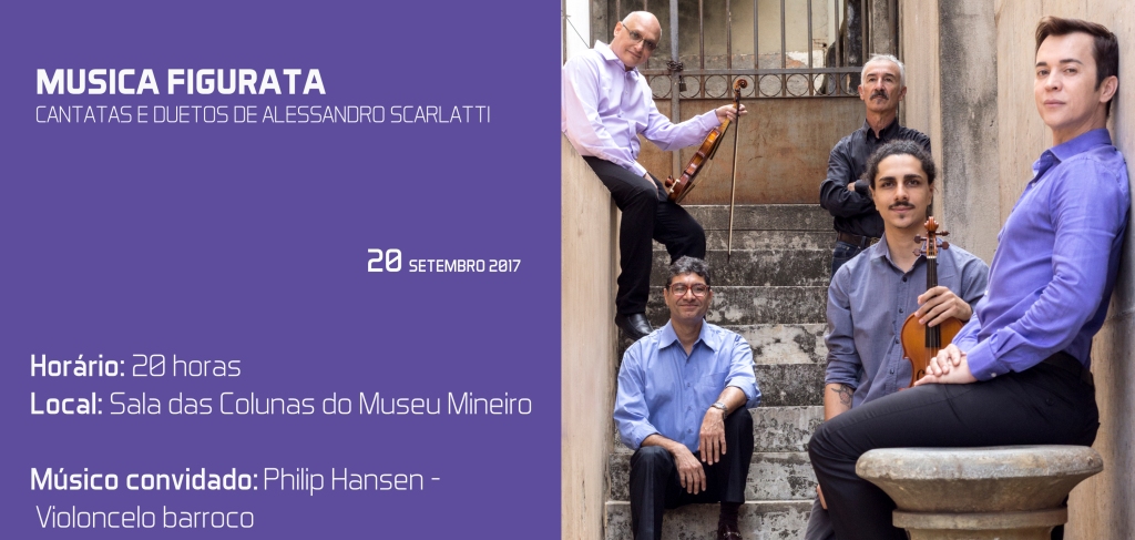 Grupo Música Figurata apresenta  – “Cantatas e duetos de Alessandro Scarlatti” no Museu Mineiro