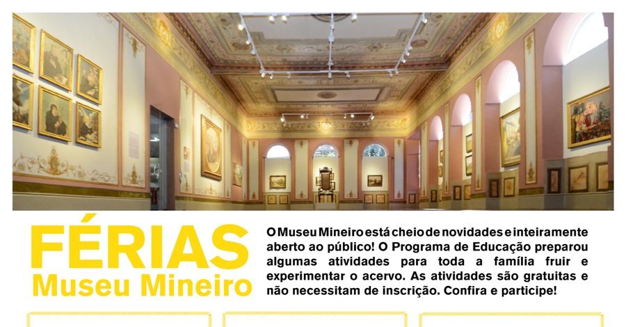 FÉRIAS MUSEU MINEIRO