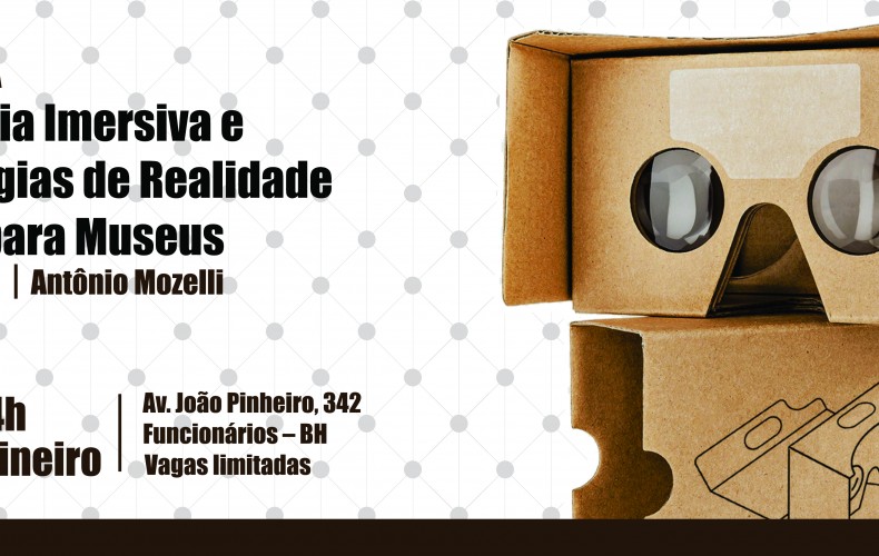 Oficina  de fotografia imersiva e tecnologias de realidade virtual para Museus” no Museu Mineiro